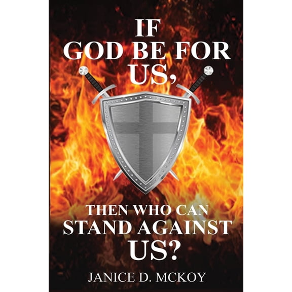 If God Be for Us, Then Who Can Stand Against Us?, (Paperback)