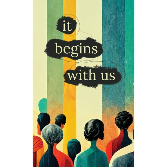 It Begins With Us, (Paperback)
