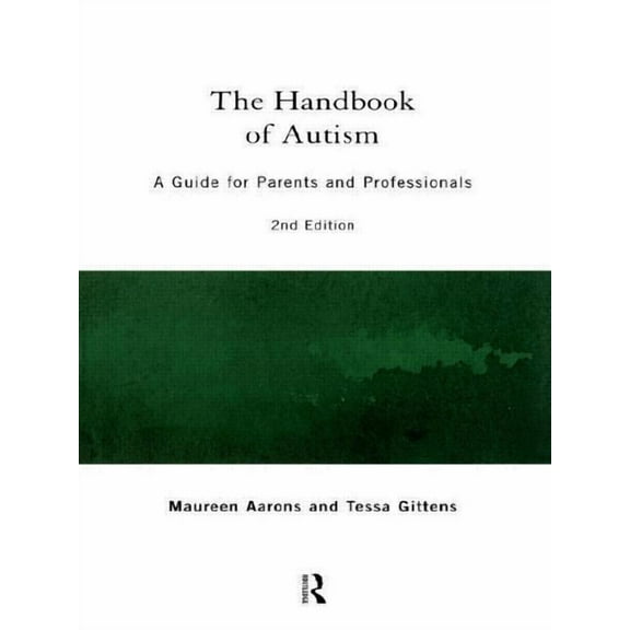 The Handbook of Autism: A Guide for Parents and Professionals, (Paperback)