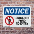 thumbnail image 4 of (2 Pack) Irrigation Pond No Entry OSHA Notice Sign 18 Inch X 12 Inch Indoor / Outdoor Rust-Free Aluminum Metal Signs for Workplace, Workshop, and Construction Site, Made in the USA, 4 of 8