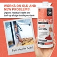 thumbnail image 3 of Unique Clear-It RV Toilet & Black Tank Unclogger Liquid, Breaks Through Pyramid Plugs & Clogged Pipes, RV Tank Cleaner, 32 oz, 3 of 8