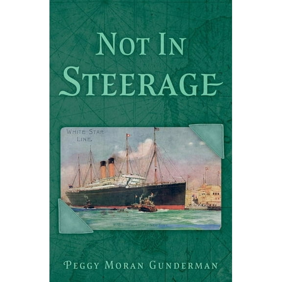 Not In Steerage, (Paperback)