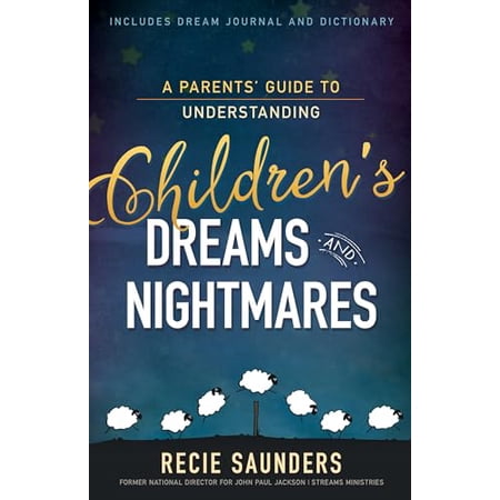 Pre-Owned A Parents Guide to Understanding Children s Dreams and Nightmares 9781629119502 1629119504 Paperback