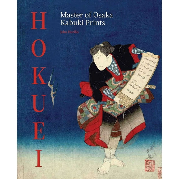Hokuei: Master of Osaka Kabuki Prints, (Hardcover)