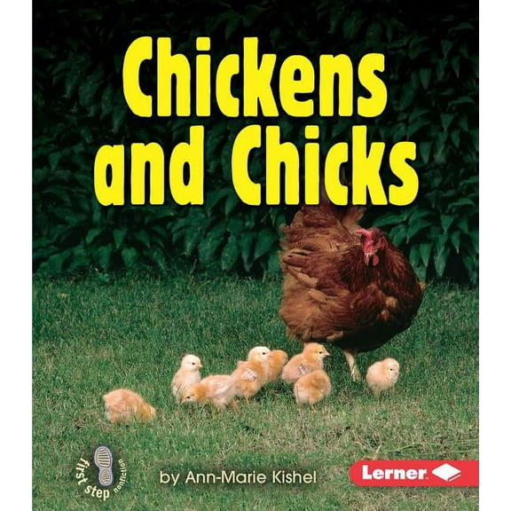 First Step Nonfiction -- Animal Families Chickens and Chicks, (Paperback)
