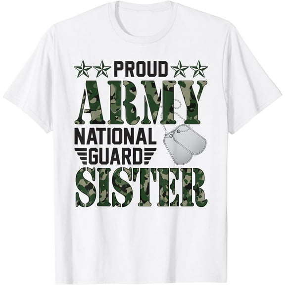 Proud Army National Guard Sister Military Family Veteran T-Shirt