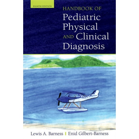 Handbook of Pediatric Physical and Clinical Diagnosis, (Paperback)