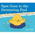 thumbnail image 1 of Pre-Owned Spot Goes to the Swimming Pool (Board book) 0241327083 9780241327081, 1 of 1