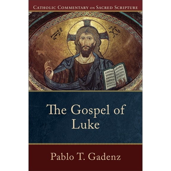 Catholic Commentary on Sacred Scripture The Gospel of Luke, (Paperback)