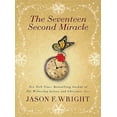thumbnail image 2 of Seventeen Second Miracle, Jason F. Wright Paperback, 2 of 2
