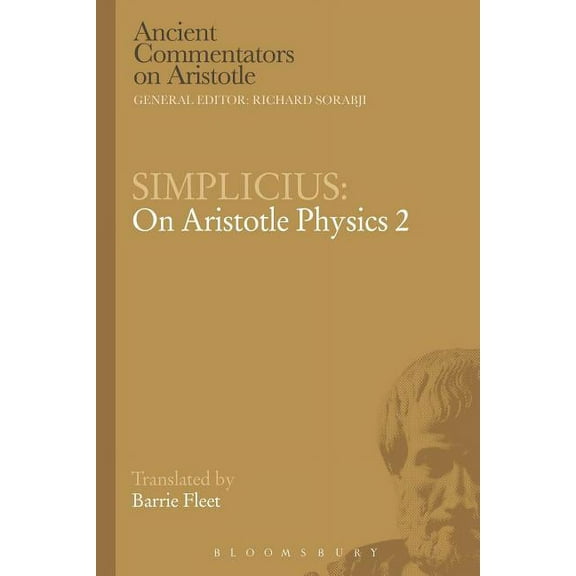 Ancient Commentators on Aristotle Simplicius: On Aristotle Physics 2, (Paperback)