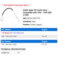 thumbnail image 2 of Outlet Upper Oil Cooler Hose - Compatible with 1996 - 1999 GMC C1500 1997 1998, 2 of 2