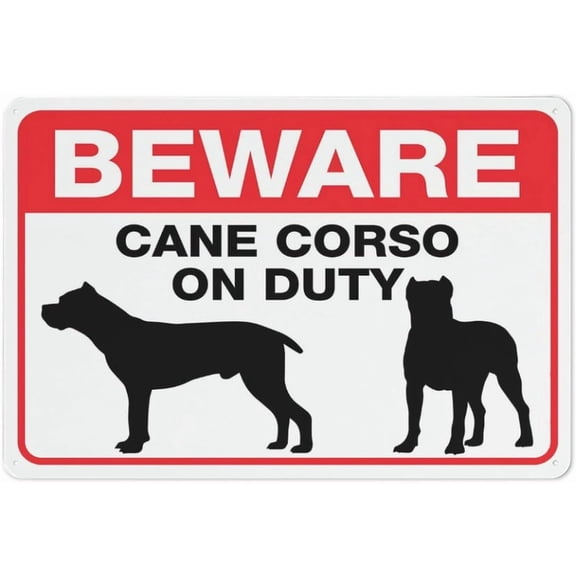 Beware Cane Corso On Duty Sign For Business 8"X12" Rust Free Aluminum Uv Printed,4 Pre-Drilled Holes.Durable/Weatherproof