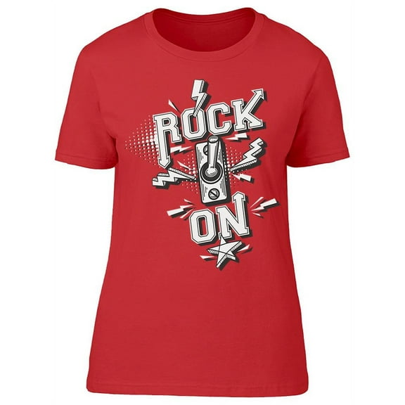 : Rock On T-Shirt Women -Image by Shutterstock, Female Medium