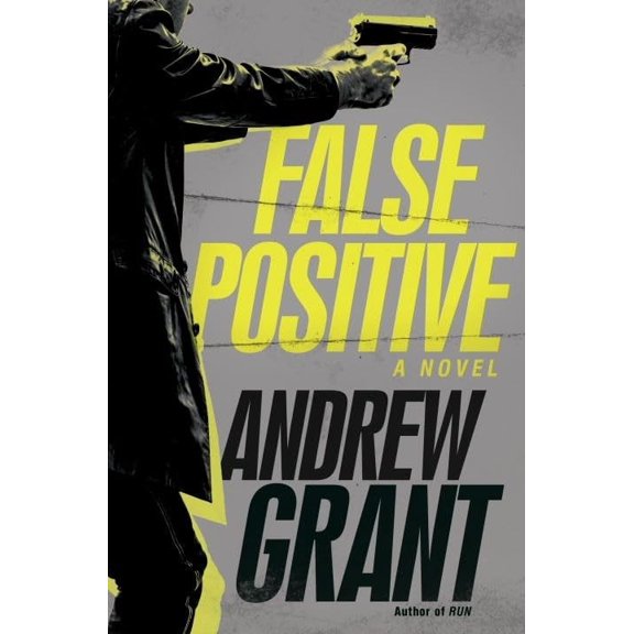 Pre-Owned False Positive: A Novel (Detective Cooper Devereaux) (Hardcover) 0345540751 9780345540751