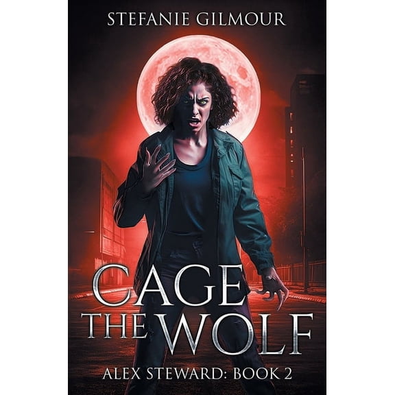 Alex Steward Cage the Wolf, Book 2, (Paperback)