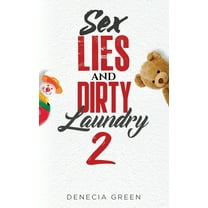 Sex, Lies & Dirty Laundry 2 (Paperback)