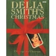 thumbnail image 1 of Pre-Owned Delia Smith's Christmas: 130 Recipes for Christmas (Paperback) 0563370645 9780563370642, 1 of 1