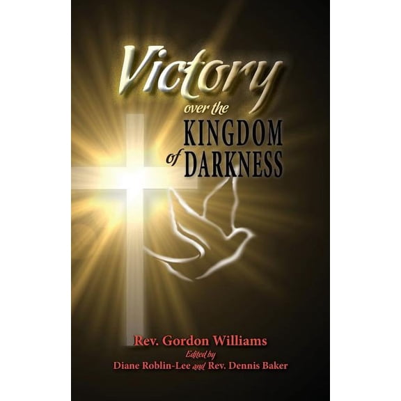 Victory Over the Kingdom of Darkness (Paperback)