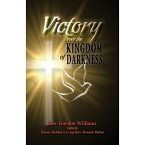 Victory Over the Kingdom of Darkness (Paperback)