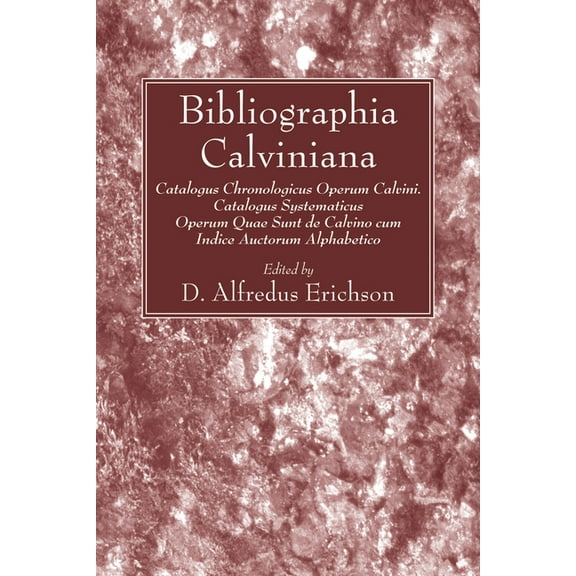 Bibliographia Calviniana (Paperback)