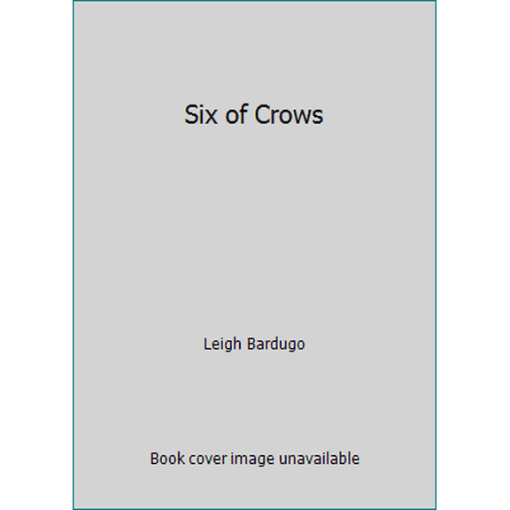 Pre-Owned Six of Crows (Paperback) 162779509X 9781627795098