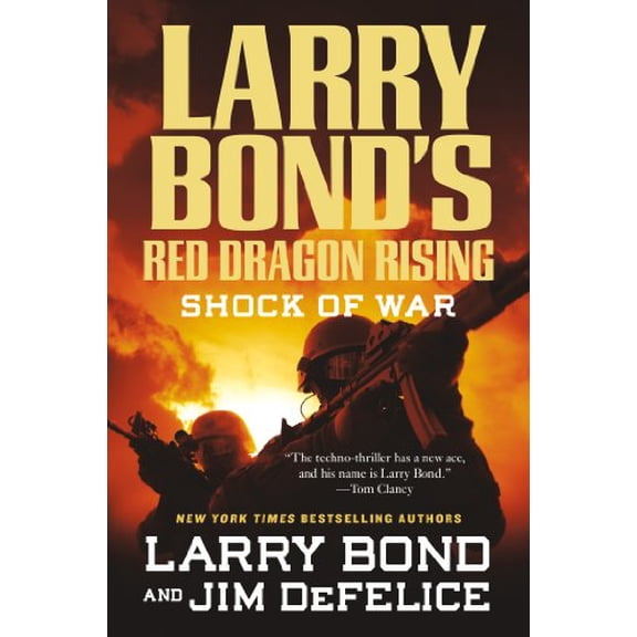 Pre-Owned Larry Bond's Red Dragon Rising: Shock of War (Hardcover) 0765321394 9780765321398