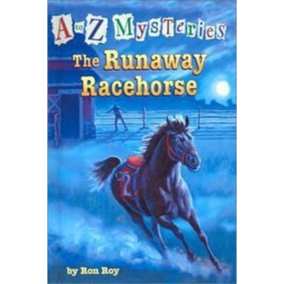 The Runaway Racehorse (A to Z Mysteries) (Paperback) 0439444764 9780439444767