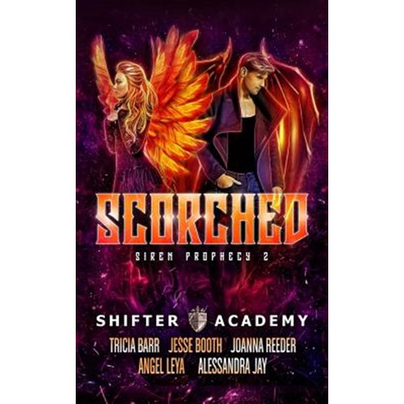 Pre-Owned Shifter Academy Scorched: Siren Prophecy 2, Book 2, (Paperback)
