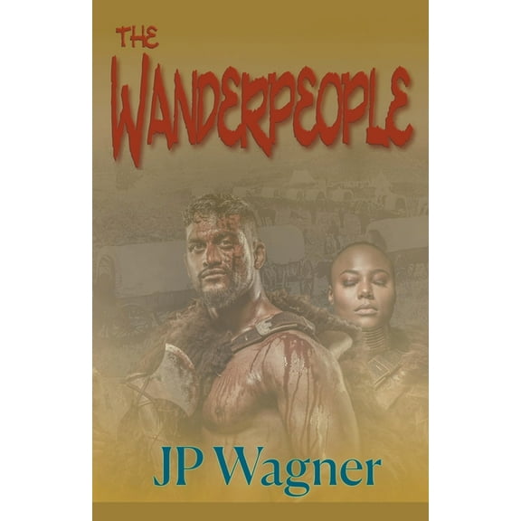 The Wanderpeople, (Paperback)