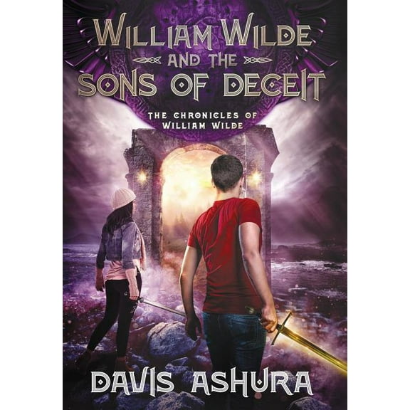 Chronicles of William Wilde William Wilde and the Sons of Deceit, Book 4, (Hardcover)