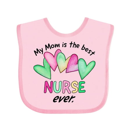 

Inktastic My Mom is the Best Nurse Ever Boys or Girls Baby Bib