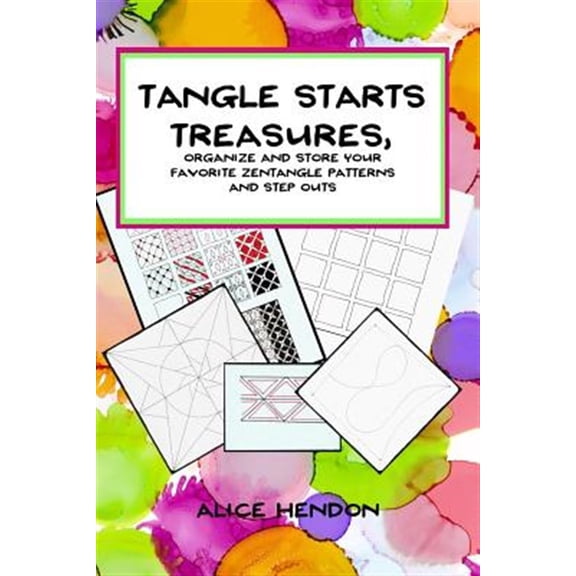 Pre-Owned Artangleology: Tangle Starts Treasures: Organize and Store Your Zentangle Patterns and Step Outs (Paperback)