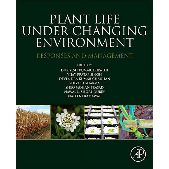 Plant Life Under Changing Environment: Responses and Management, (Paperback)