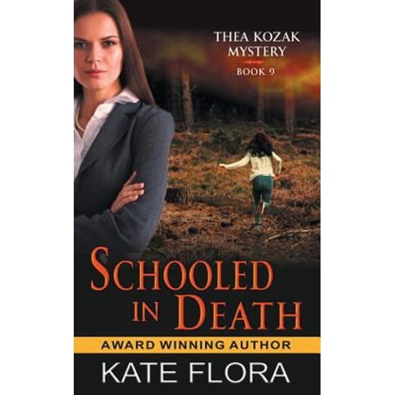 Pre-Owned Schooled in Death (The Thea Kozak Mystery Series, Book 9) (Paperback) 1947833995 9781947833999