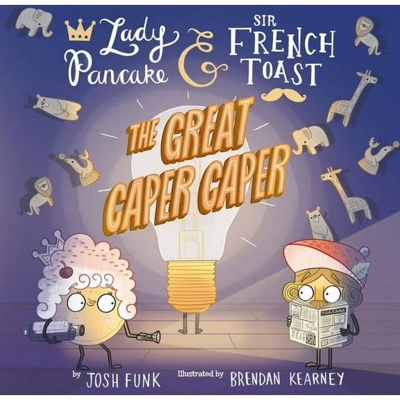 Lady Pancake & Sir French Toast The Great Caper Caper, Book 5, (Hardcover)