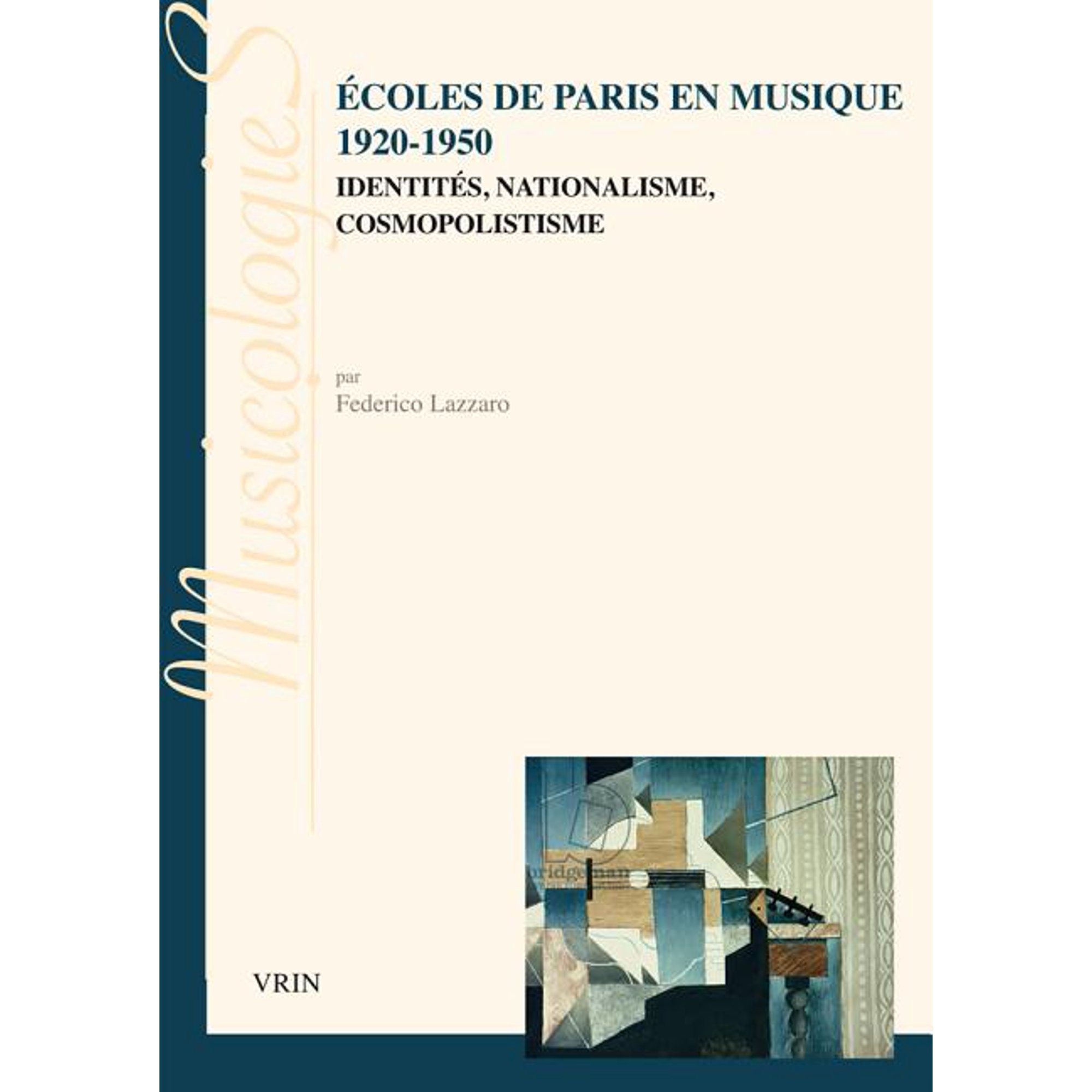 Musicologies Ecoles de Paris En Musique 1920-1950: Identites Nationalisme Cosmopolitisme (Paperback)