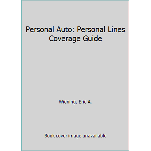 Pre-Owned Personal Auto: Personal Lines Coverage Guide (Paperback) 0872187217 9780872187214