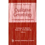 Qualitative Gerontology: A Contemporary Perspective, Second Edition, (Hardcover)