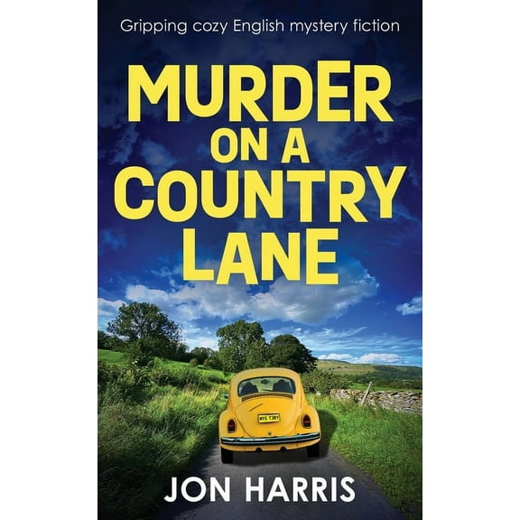 The Somerset Whodunit Mysteries Murder on a Country Lane: Gripping cozy English mystery fiction, Book 1, (Paperback)