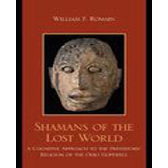 Shamans of the Lost World: A Cognitive Approach to the Prehistoric Religion of the Ohio Hopewell