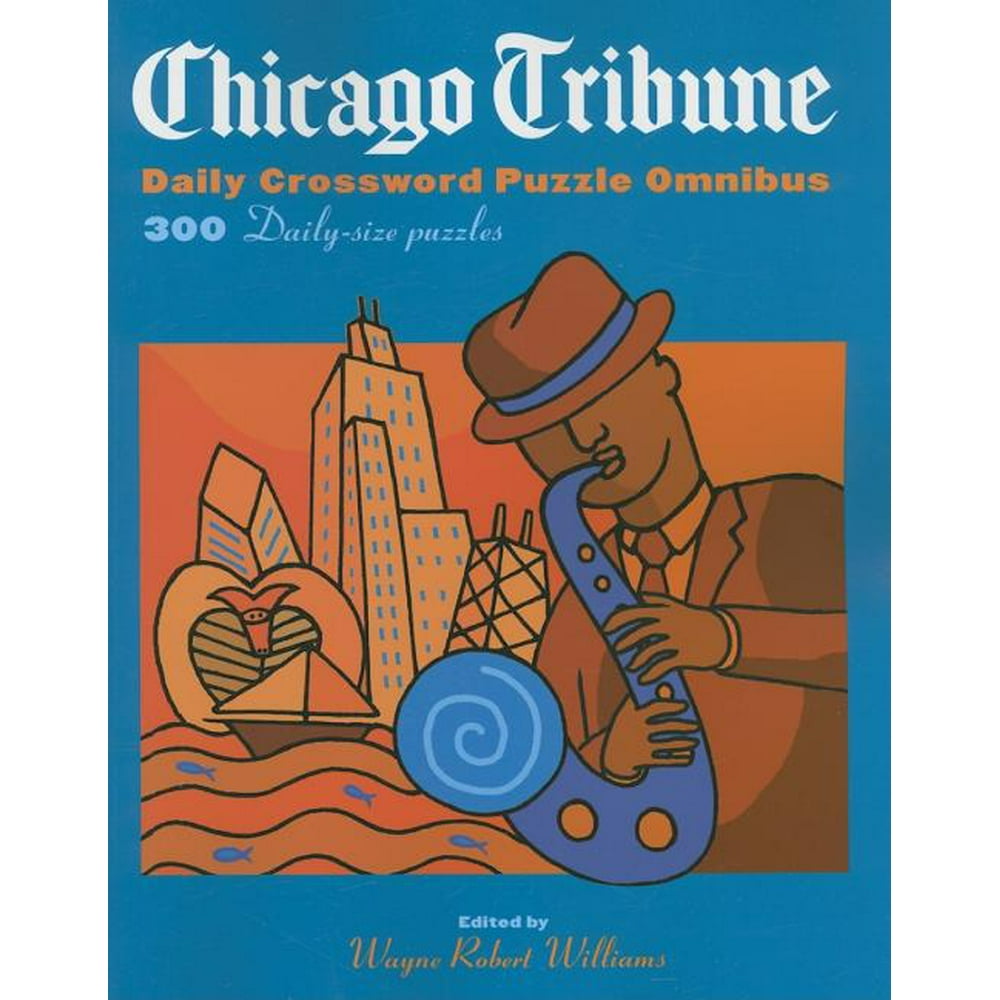 Chicago Tribune Chicago Tribune Daily Crossword Puzzle Omnibus 300 