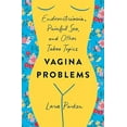 thumbnail image 2 of Vagina Problems: Endometriosis, Painful Sex, and Other Taboo Topics, 2 of 2