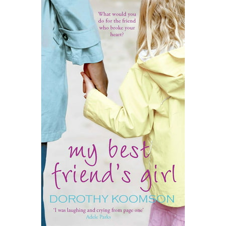 My Best Friend's Girl - eBook