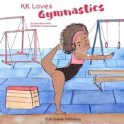 KK Loves Gymnastics, (Paperback)