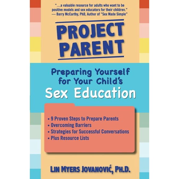 Project Parent: Preparing Yourself for Your Child's Sex Education, (Paperback)