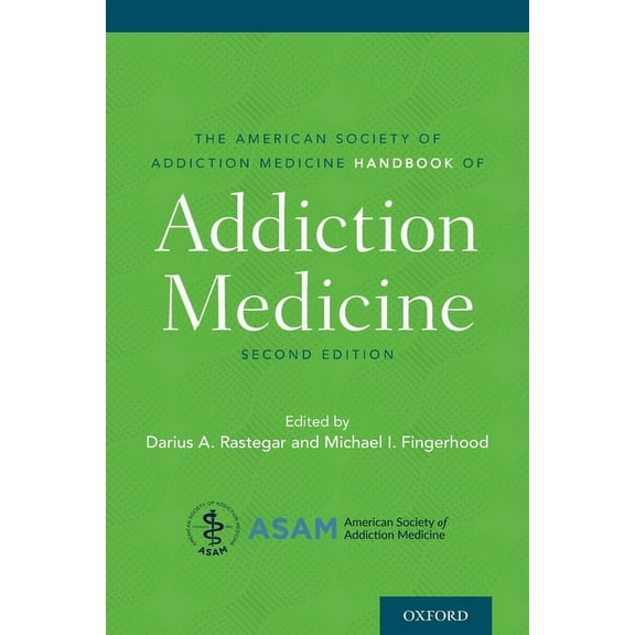 American Society of Addiction Medicine Handbook of Addiction Medicine, (Paperback)