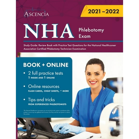 Pre-Owned NHA Phlebotomy Exam Study Guide: Review Book with Practice Test Questions for the National Healthcareer Association Certified Phlebotomy Technician Ex (Paperback) 1635309549 9781635309546