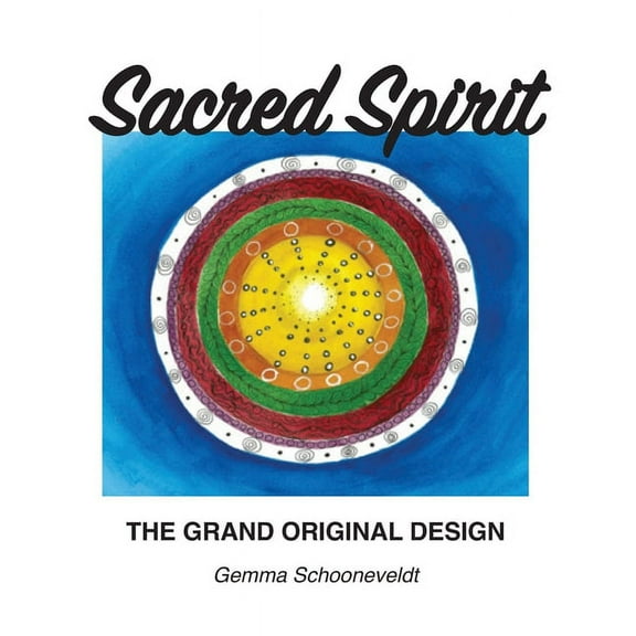 Sacred Spirit: The Grand Original Design, (Paperback)