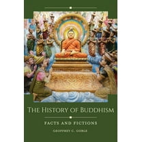 Historical Facts and Fictions The History of Buddhism: Facts and Fictions, (Hardcover)